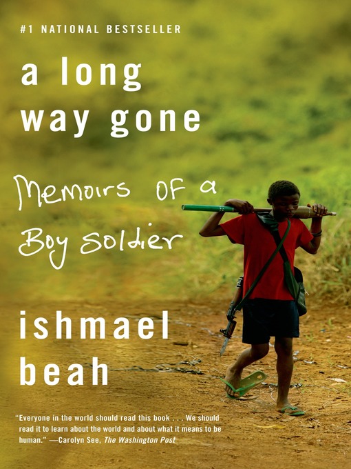Title details for A Long Way Gone by Ishmael Beah - Available